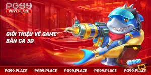 Giới thiệu về game bắn cá 3d